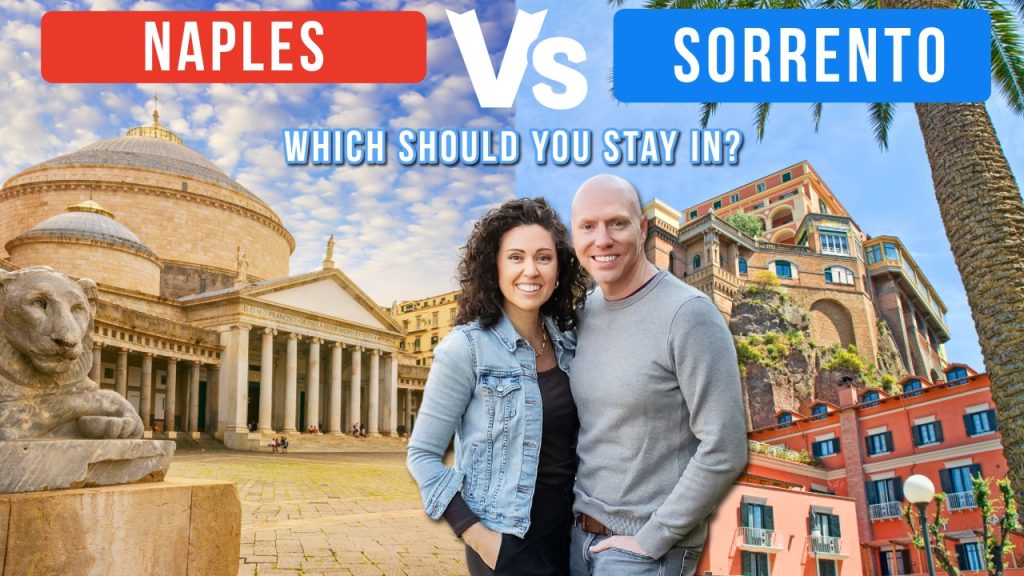 Naples vs Sorrento Which Should You Stay In?